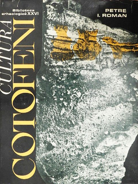 Petre I. Roman - Cultura cotofeni [antikvár]