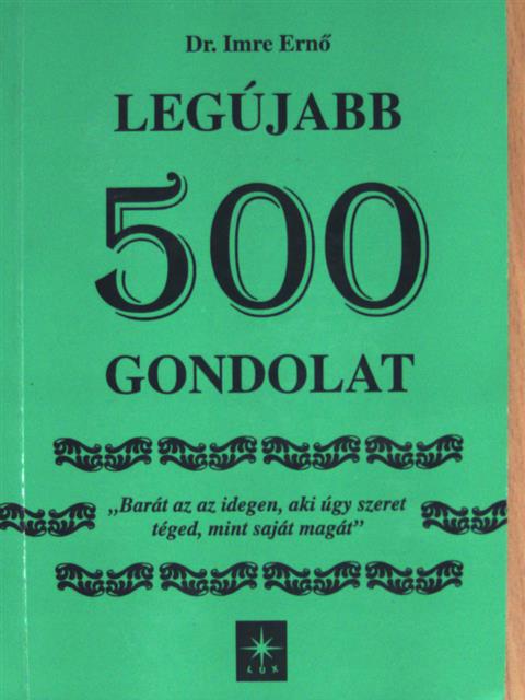 Dr. Imre Ernő - Legújabb 500 gondolat [antikvár]
