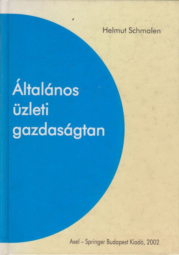 Helmut Schmalen - Általános üzleti gazdaságtan [antikvár]
