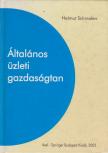 Helmut Schmalen - Általános üzleti gazdaságtan [antikvár]