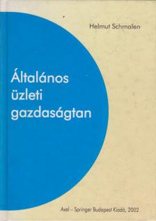 Helmut Schmalen - Általános üzleti gazdaságtan [antikvár]