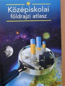 Középiskolai földrajzi atlasz [antikvár]