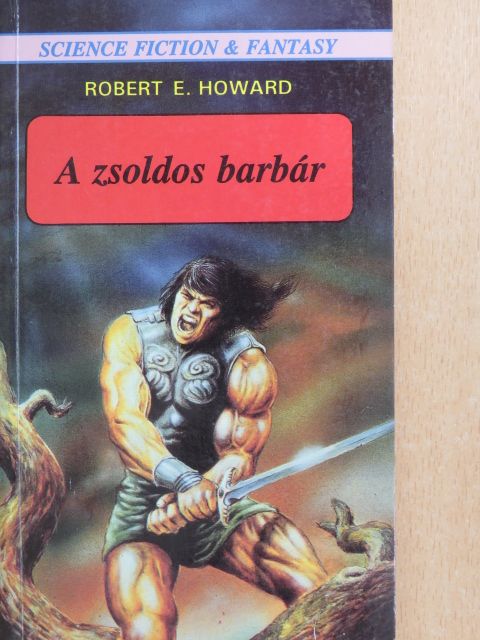 Robert E. Howard - A zsoldos barbár [antikvár]