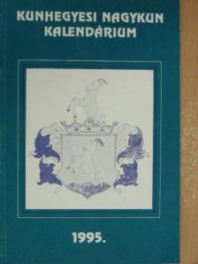 Kunhegyesi Nagykun Kalendárium 1995. [antikvár]