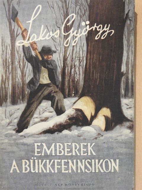 Lakos György - Emberek a Bükkfennsíkon [antikvár]