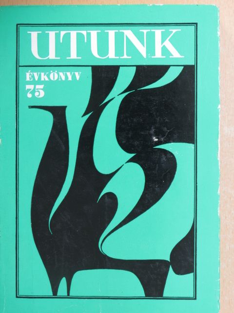 Bálint Tibor - Utunk évkönyv 1975 [antikvár]