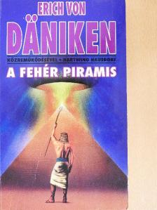 Erich von Däniken - A fehér piramis [antikvár]