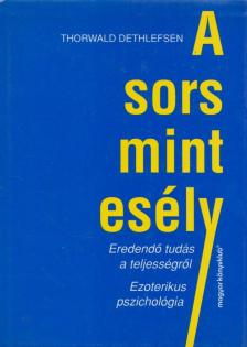 Thorwald Dethlefsen - A sors mint esély [antikvár]