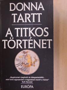 Donna Tartt - A titkos történet [antikvár]