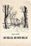 Orsós Jakab - Aki hallja, aki nem hallja (dedikált) [antikvár]