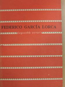 Federico García Lorca - Federico García Lorca legszebb versei [antikvár]
