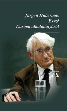 Habermas, Jürgen - Esszé Európa alkotmányáról