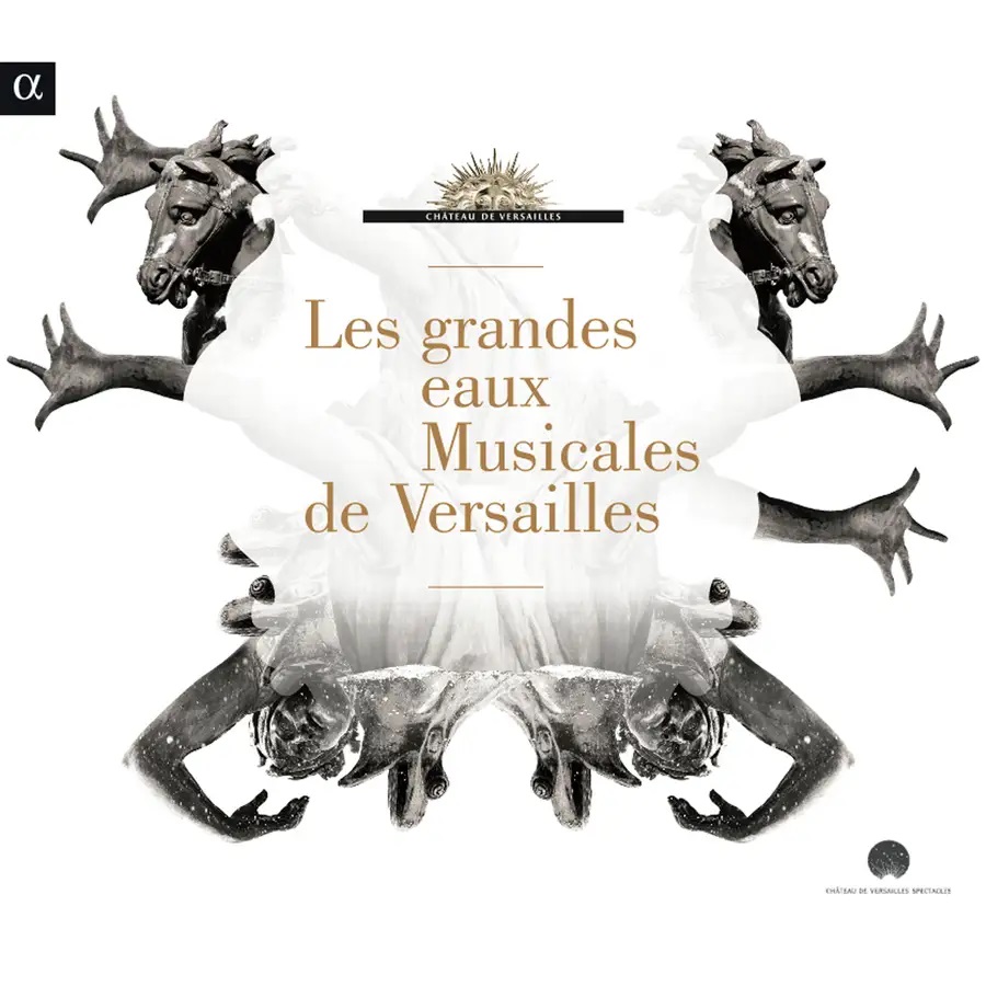 LULLY, RAMEAU, MOULINIÉ, CORRETTE - LES GRANDES EAUX MUSICALES DE VERSAILLES 2012 CD