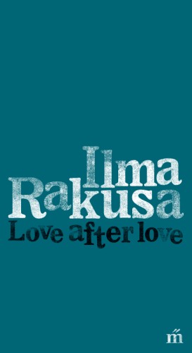 Ilma Rakusa - Love after love [eKönyv: epub, mobi]