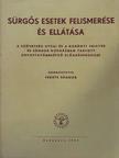 Farkas Károly - Sürgős esetek felismerése és ellátása [antikvár]