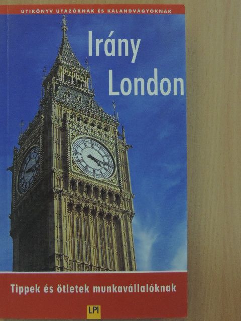 Király István - Irány London [antikvár]