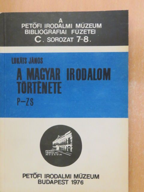 Lukáts János - A magyar irodalom története P-ZS (töredék) [antikvár]