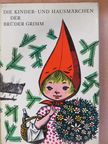 Brüder Grimm - Die Kinder- und Hausmärchen der Brüder Grimm [antikvár]