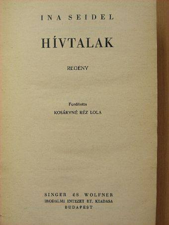 Ina Seidel - Hívtalak [antikvár]