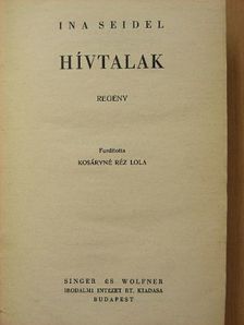 Ina Seidel - Hívtalak [antikvár]