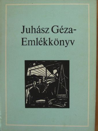 Juhász Géza - Emlékkönyv [antikvár]