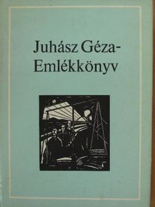 Juhász Géza - Emlékkönyv [antikvár]