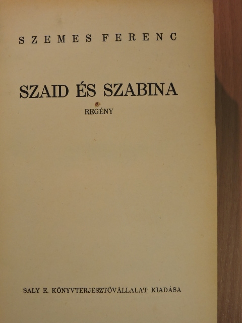 Szemes Ferenc - Szaid és Szabina [antikvár]