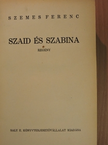 Szemes Ferenc - Szaid és Szabina [antikvár]