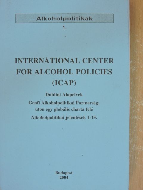 International Center for Alcohol Policies (ICAP) [antikvár]