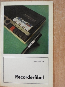 Hagen Jakubaschk - Recorderfibel [antikvár]