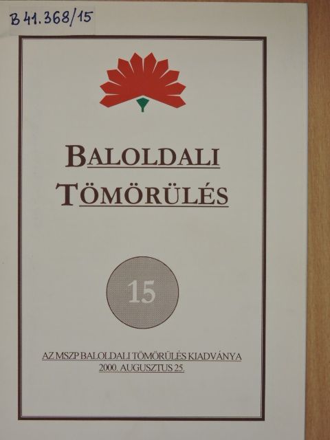Balogh Sándor - Baloldali tömörülés 15. [antikvár]