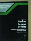 Erich Alfred Häussermann - Bezirke, Besuche, Berichte [antikvár]