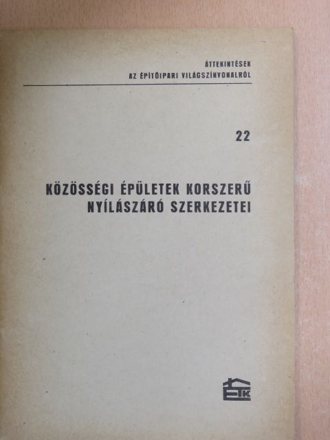 Jakab István - Közösségi épületek korszerű nyílászáró szerkezetei [antikvár]