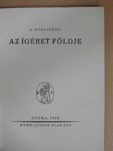 A. Nyevjerov - Az ígéret földje [antikvár]