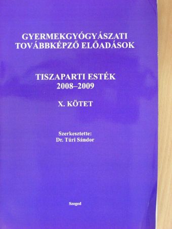 Dr. Babik Barna - Tiszaparti esték 2008-2009. X. [antikvár]