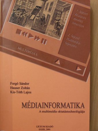 Forgó Sándor - Médiainformatika [antikvár]
