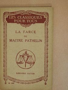 Mlle A. Perier - La Farce de Maitre Pathelin [antikvár]
