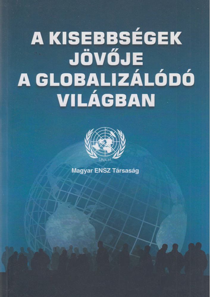 Gömbös Ervin (szerk.) - A kisebbségek jövője a globalizálódó világban [antikvár]
