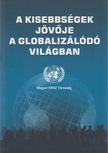 Gömbös Ervin (szerk.) - A kisebbségek jövője a globalizálódó világban [antikvár]
