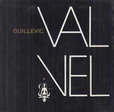 Guillevic - Val Vel [antikvár]