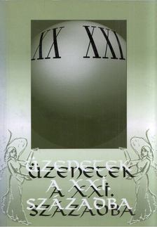 Több szerkesztő - Üzenetek a XXI. századba [antikvár]