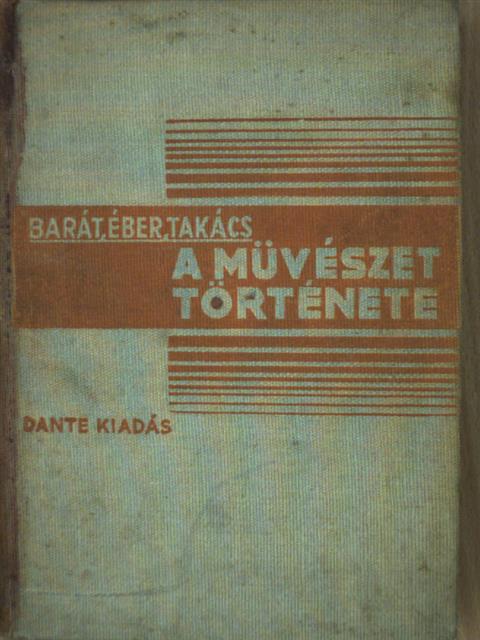 Barát Béla - A művészet története I. [antikvár]