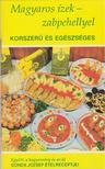 GONDA JÓZSEF - Magyaros ízek - zabpehellyel [antikvár]