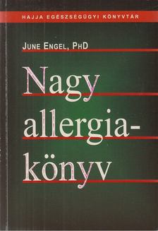 June Engel, PhD - Nagy allergiakönyv [antikvár]