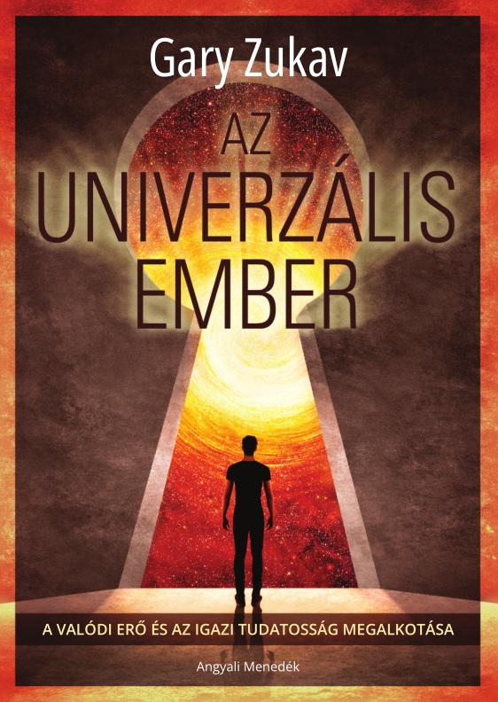 Gary Zukav - Az univerzális ember