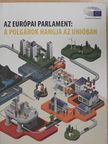 Az Európai Parlament: A polgárok hangja az Unióban [antikvár]
