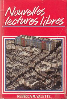 Rebecca M. Valette - Nouvelles lectures libres [antikvár]