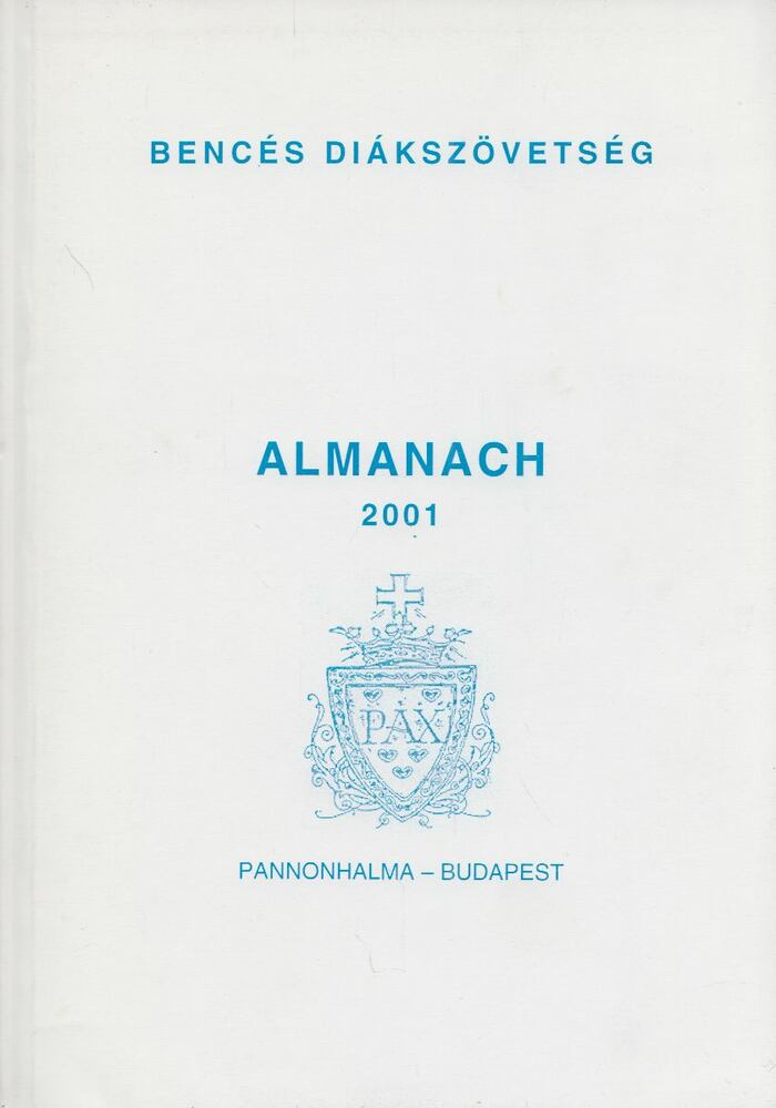 Dr. Scherer Norbert (szerk.) - Bencés Diákszövetség Almanach 2001 [antikvár]