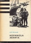 Hronek, Jirí - Hispaniola aranya [antikvár]