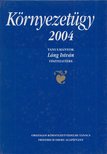 Bulla Miklós (szerk.), Kerekes Sándor (szerk.) - Környezetügy 2004 [antikvár]